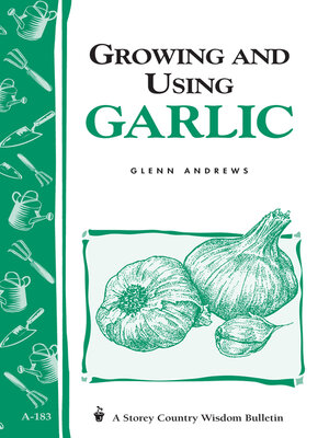 cover image of Growing and Using Garlic